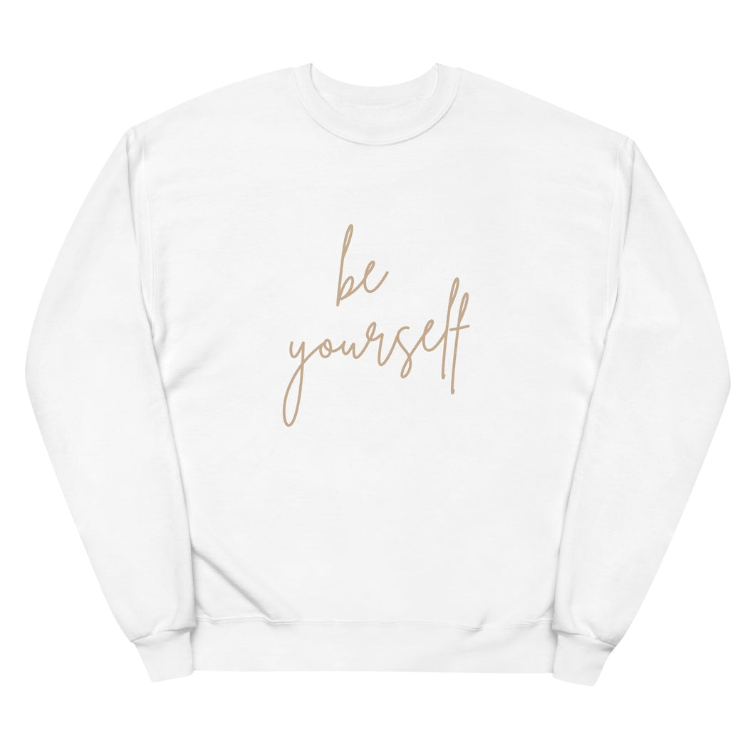 Be Yourself Sweatshirt